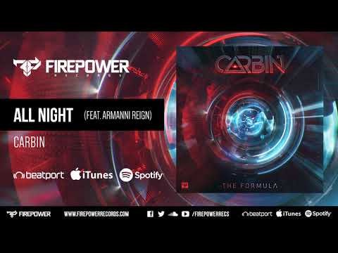 Carbin - All Night (feat. Armanni Reign) [Firepower Records - Trap - Hip Hop]