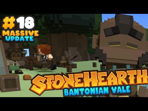 Stonehearth Massive ACE Update - Amberstone Alliance? - Ep 18