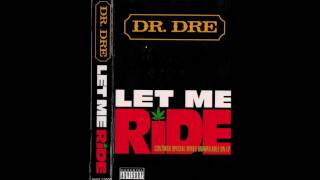 Dr. Dre - &quot;Let Me Ride (Extended Club Mix)&quot;