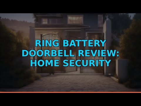 Ring Battery Doorbell Review: Home Security Upgrade