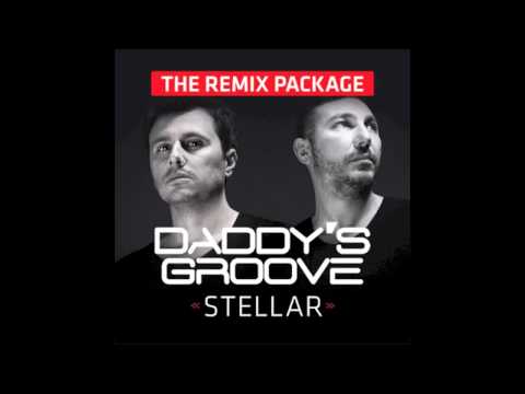 Daddy's Groove - Stellar (Martin Garrix Remix - Explicit)