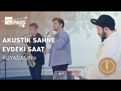 İGA Pass Akustik Sahne I Rüyadasın @EvdekiSaat
