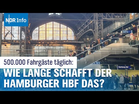 Hamburg Hbf: Chronisch überlastet – Wann kommt die Entlastung? | NDR Info