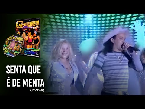 Senta que é de menta - DVD Cavaleiros do forró 4 "Em Maceió"