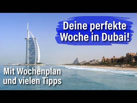 Deine perfekte Woche in Dubai – Mit Wochenplan, allen Highlights, Wüste & Strand