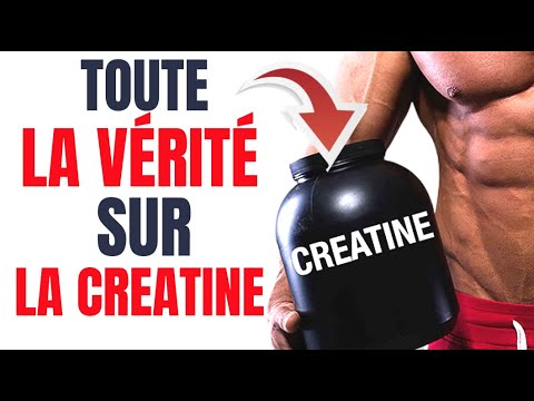 Toute la LA VÉRITÉ sur la CREATINE !