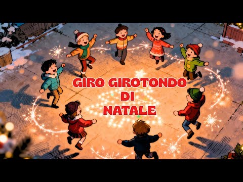 GIRO GIROTONDO DI NATALE   Canzone per bambini Con testo