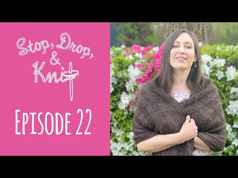 Stop, Drop and Knit | Episode 22: Announcing a Knitalong!