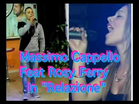 Massimo Cappello Feat Rosy Ferry - RELAZIONE
