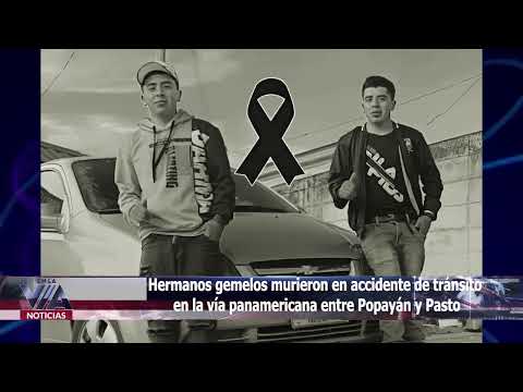Hermanos gemelos murieron en accidente de tránsito en la vía panamericana entre Popayán y Pasto