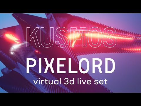 Pixelord x Kusmos virtual 3D live set.