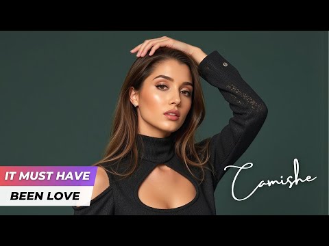 Max Oazo & Camishe - It Must Have Been Love (Official Video)