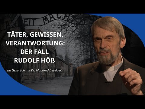 Rudolf Höß: das Gesicht des Grauens - Gott und Auschwitz (Ep. 3/7) - mit Dr Manfred Deselaers
