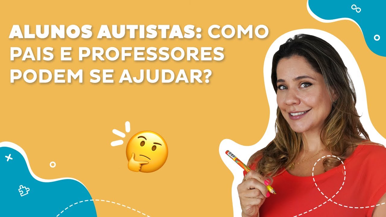 Alunos autistas: como pais e professores podem se ajudar?