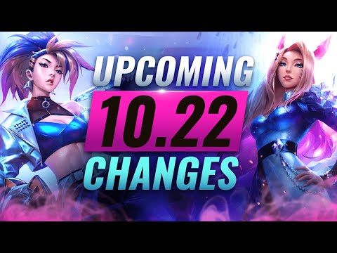 MASSIVE CHANGES: New Buffs & NERFS Coming in Patch 10.22 - League of Legends