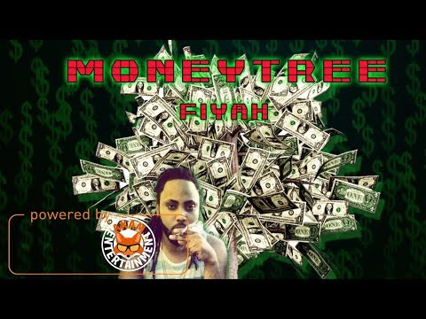 Fiyah - Money Tree [Evil Soul Riddim] May 2018