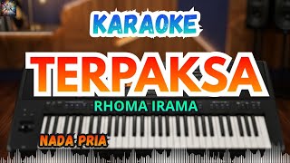 Download lagu TERPAKSA - Rhoma Irama || KARAOKE DANGDUT ORIGINAL mp3