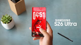 Samsung Galaxy S26 Ultra - Some Changes You&rsquo;ll Love Some You Won&rsquo;t