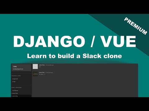 Build A Slack Clone Using Django And Vue Course - Code With Stein Premium thumbnail