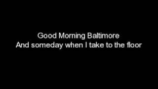 Good Morning Baltimore-W/Lyrics