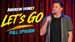 Andrew Ivimey - Let’s Go | Full Comedy Special