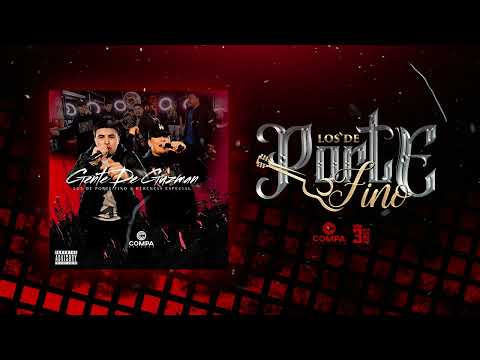 Los De Porte Fino & Herencia Especial - Gente De Guzman (Official Audio) 2023