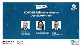 KOSGEB İstihdamı Koruma Destek Programı Bilgilendirme Webinarı