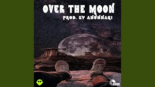 Over The Moon Music Video