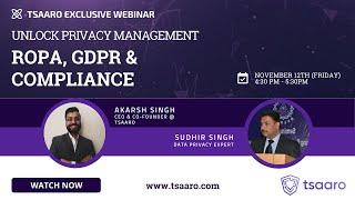 ROPA, GDPR & Compliance | Unlock Privacy Management | Tsaaro Exclusive