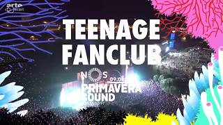 Teenage Fan Club - Live @ NOS Primavera Sound 2017 - Porto, Portugal (Full Show)