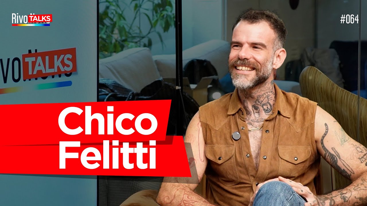 CHICO FELITTI | RivoTalks #064