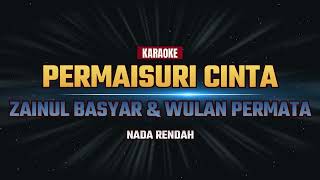 Download lagu Karaoke Permaisuri Cinta - Zainul Basyar & Wulan Permata (Nada Rendah) mp3 Download lagu Karaoke Permaisuri Cinta - Zainul Basyar & Wulan Permata (Nada Rendah) mp3