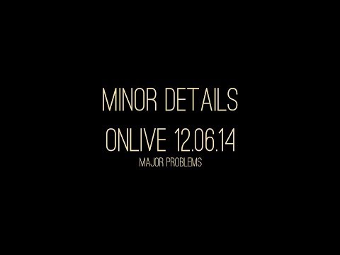Minor Details - Major Problems EP OnLive 12.06.2014