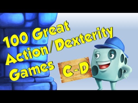 100 Great Action:Dexterity Games (C-D) - with Tom Vasel