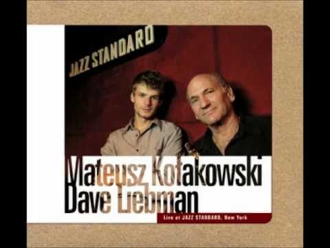 Dave Liebman & Mateusz Kołakowski - Live at Jazz Standard, NY - Nature Boy
