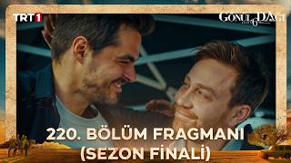 Gönül Dağı 220. Bölüm Fragmanı