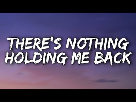 There's  Nothing Holding Me Back - Shawn Mendes (1 hour)