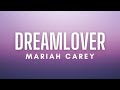 Mariah Carey - Dreamlover (Lyrics)