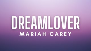 Mariah Carey - Dreamlover (Lyrics)
