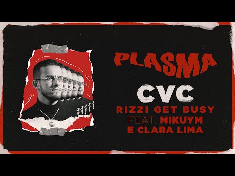Rizzi Get Busy - CVC Ft. Mikuym & Clara Lima 🩸