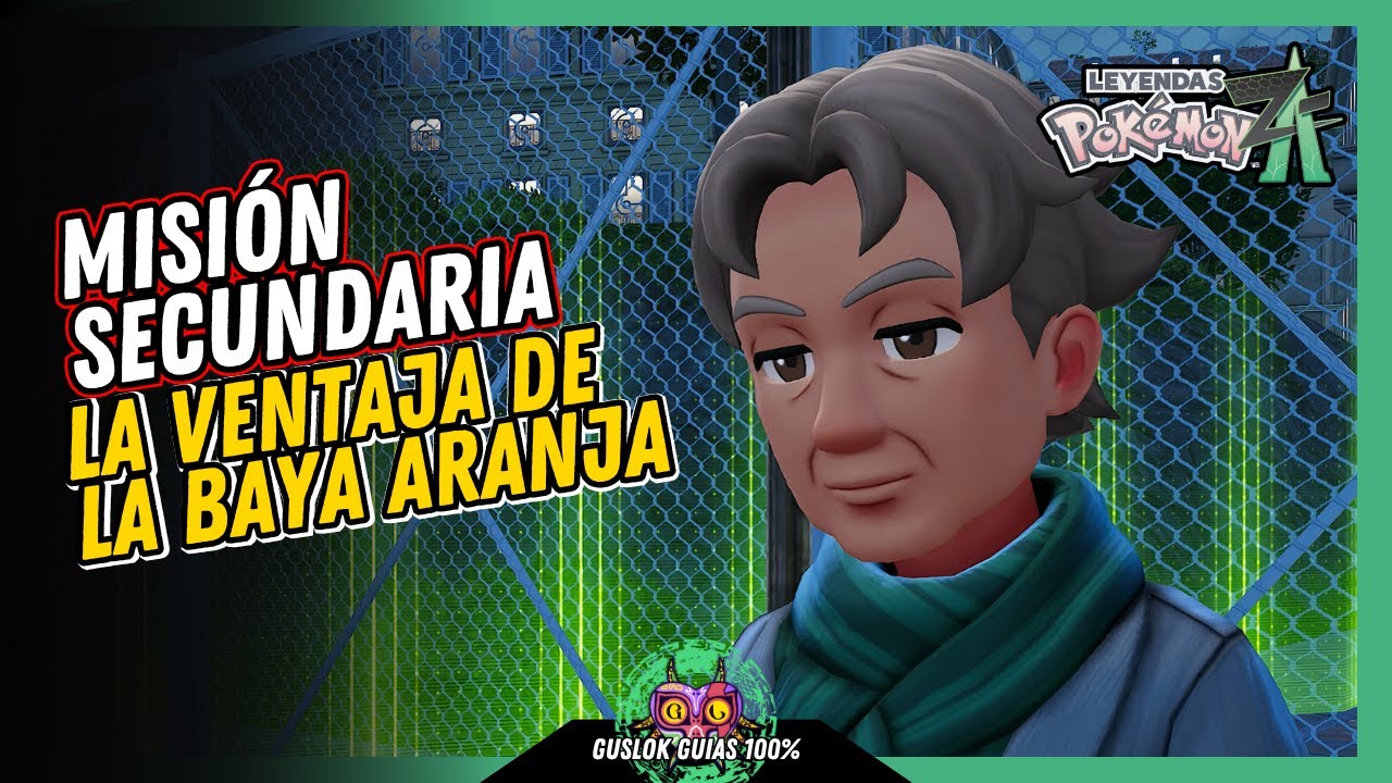 MISIÓN SECUNDARIA 020: LA VENTAJA DE LA BAYA ARANJA | GUÍA 100% | 💯Leyendas Pokemon: Z-A🏆 MISIÓN SECUNDARIA 020: LA VENTAJA DE LA BAYA ARANJA | GUÍA 100% | 💯Leyendas Pokemon: Z-A🏆