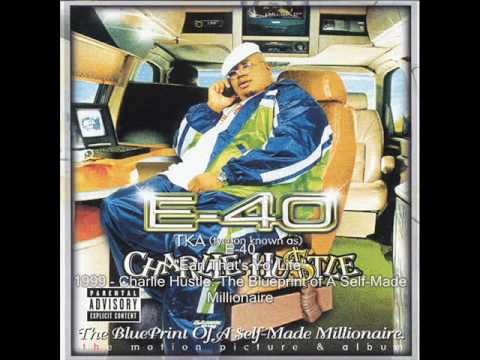 E-40 - Earl That's Yo' Life