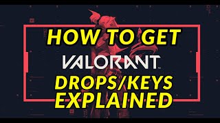 Got the Valorant Key (After 24 Hours)! Valorant Beta Access How Twitch Drops Work! EXPLAINED