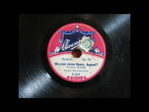 Wo sind deine Haare, August? - Foxtrot (1926)