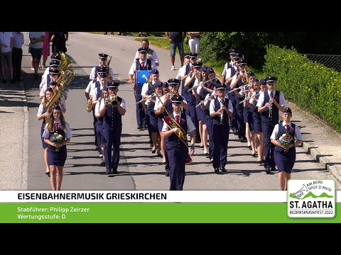 Eisenbahnermusik Grieskirchen | Bezirksmusikfest 2022 | St. Agatha | Blasmusik