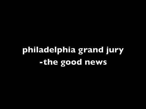 philadelphia grand jury-the good news