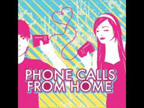Phone Calls From Home- 