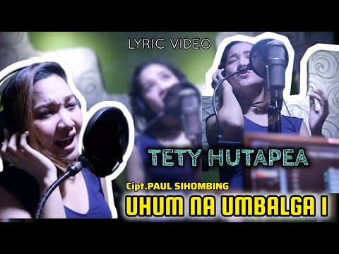 Tety Hutapea - Uhum Na Umbalga i (Official Lyric Video)