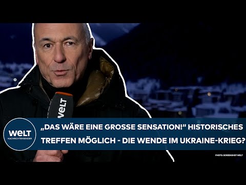 PUTINS KRIEG: "Ja, das wäre eine große Sensation!" Treffen in Davos möglich - Wende in der Ukraine?