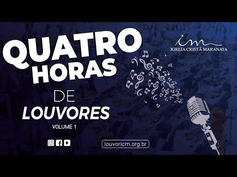 Quatro horas de louvores (2021) - Volume 1 - Igreja Cristã Maranata